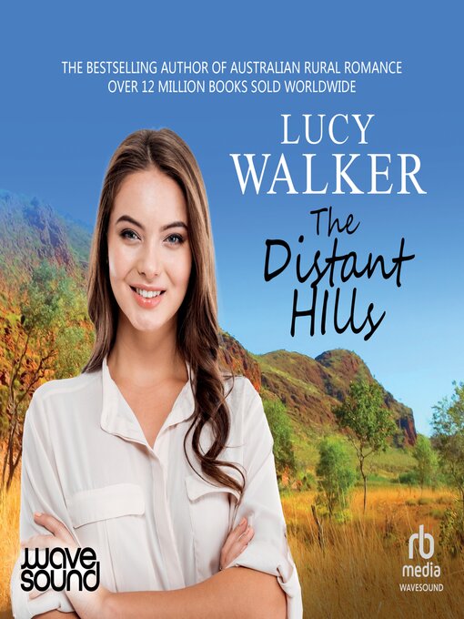 Title details for The Distant Hills by Lucy Walker - Available